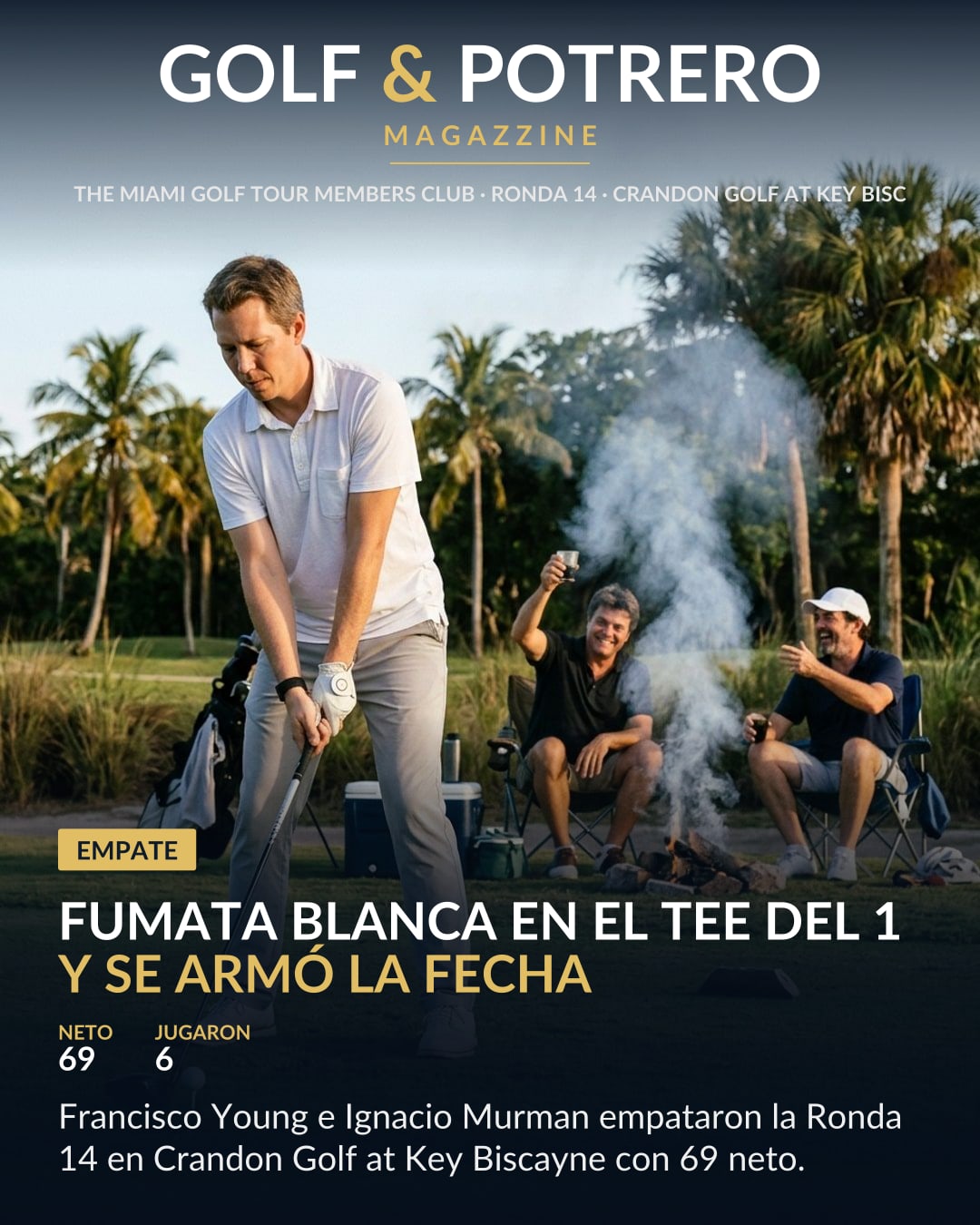 Tapa de Golf & Potrero Magazzine: un golfista de chomba blanca se prepara para pegar en el tee mientras, atrás, dos jugadores brindan sentados junto a una fogata que larga humo blanco, bajo el titular «Fumata blanca en el tee del 1 y se armó la fecha»